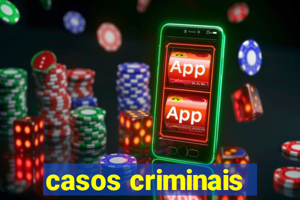 casos criminais